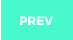 PREV